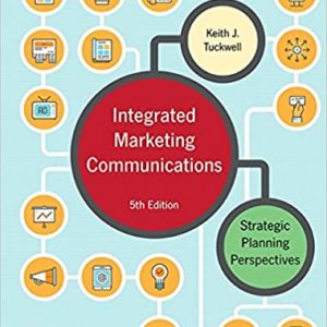 Integrated Marketing Communications Strategic Planning Perspectives Keith Tuckwell Test Bank