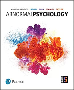 Abnormal Psychology, First Canadian 1st Edition Deborah C Beidel, Cynthia M. Bulik Test Bank,