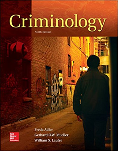 Criminology , 9e Freda Adler, Gerhard O.W. Mueller , William S. Laufer, Test Bank
