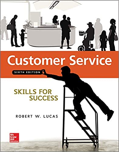 Customer Service Skills for Success, 6e Robert W. Lucas, Test Bank
