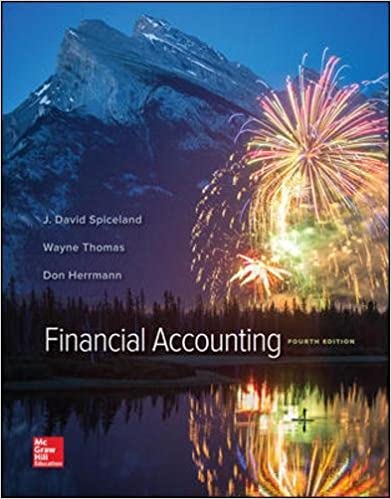 Financial Accounting 4th Edition By J. David Spiceland and Wayne Thomas and Don Herrmann 2019 Instructor Solution Manual