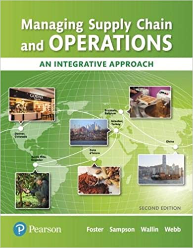 Managing Supply Chain and Operations: An Integrative Approach 2nd Edition S. Foster Test Bank