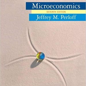 Microeconomics, 7E Jeffrey M. Perloff Test bank