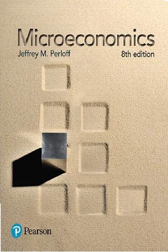 Microeconomics, 8th Edition Jeffrey M Perloff Test Bank