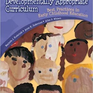 Presentations for Developmentally Appropriate Curriculum Best Practices in Early Childhood Education 7th Edition Marjorie Kostelnik Test Bank