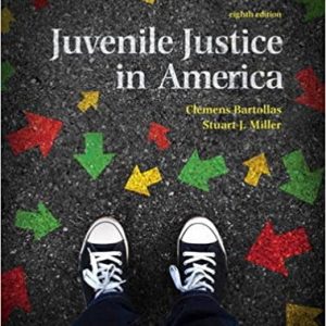 Presentations for Juvenile Justice In America, 8th Edition Clemens Bartollas Test Bank