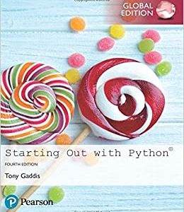 Presentations for Starting Out with Python, Global Edition, 4th Edition Tony Gaddis Test Bank