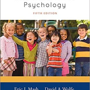 Abnormal Child Psychology, 5th EditionEric J. Mash, David A. Wolfe Instructor Manual and Test Bank
