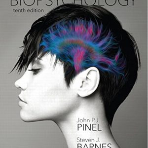Biopsychology 10th Edition John P. J. Pinel Test Bank
