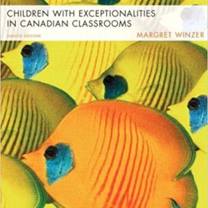 Children with Exceptionalities in Canadian Classrooms, 8E Margret Winzer Test Bank pdf