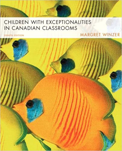 Children with Exceptionalities in Canadian Classrooms, 8E Margret Winzer Test Bank pdf