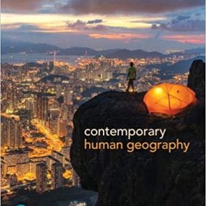 Contemporary Human Geography, 4E James M. Rubenstein Test bank
