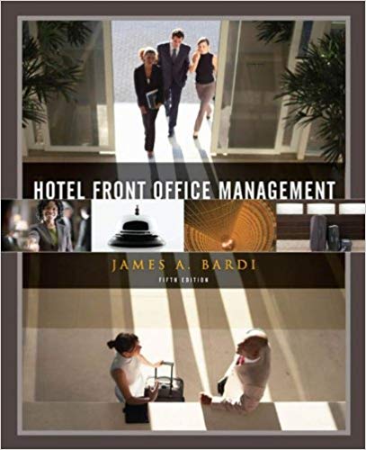 Hotel Front Office Management, 5th Edition by James A. Bardi. Instructor Solution Manual
