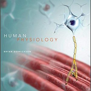 Human Physiology, 1st Edition by Bryan H. Derrickson Test Bank