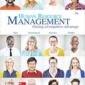 Human Resource Management Gaining A Competitive Advantage, 10e Raymond A. Noe, Solution Manual