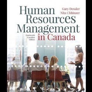 Human Resources Management in Canada, Fourteenth Canadian 14E Gary Dessler, Nita Chhinzer, Test Bank