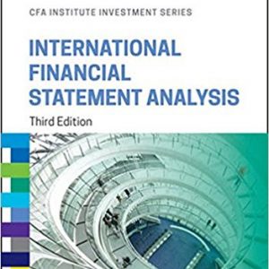 International Financial Statement Analysis, 3rd Edition Robinson, Henry, Pirie, Broihahn, Cope Solution Manual