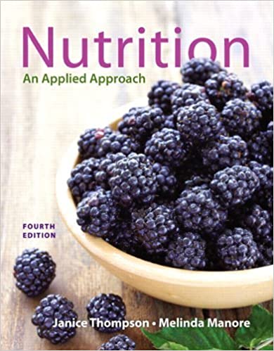 Nutrition An Applied Approach, 4th Edition Janice J. Thompson Melinda Manore test bank