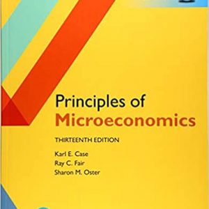 Principles of Microeconomics, Global Edition 13th Edition Karl E. Case Test Bank