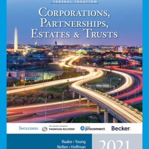 South-Western Federal Taxation 2021 Corporations, Partnerships, Estates and Trusts 44th Edition William A. Raabe Test Bank