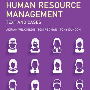 Contemporary Human Resource Management Text and Cases, 5th Edition Prof Adrian Wilkinson, Instructor Manual