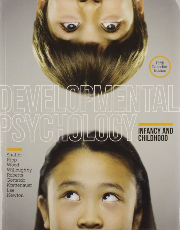 Developmental Psychology Infancy and Childhood, 5th Canadain Edition Edition David Shaffer Test bank