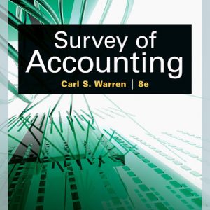Templates for Survey of Accounting, 8th Edition Carl S. Warren Solution Manual & Excel Templates