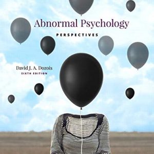 Abnormal Psychology Perspectives, 6E David J.A. Dozois Test Bank