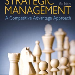 Strategic Management: A Competitive Advantage Approach, Concepts 17th Edition Fred R. David Test bank & Solution Manual
