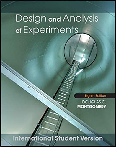 Design and Analysis of Experiments, 8th Edition Montgomery SM