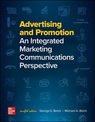 Advertising and Promotion An Integrated Marketing Communications Perspective 12th Edition By George Belch and Michael Belch 2021 Test bank