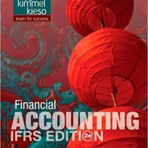 Financial Accounting , IFRS Edition, 2nd Edition Weygandt, Kimmel, Kieso Test Bank