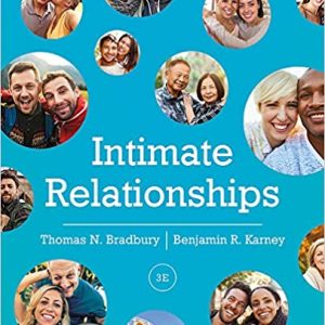 Intimate Relationships Third Edition Thomas N. Bradbury Benjamin R. Karney test bank