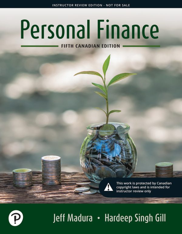 Personal Finance, Fifth Canadian Edition, 5th edition Jeff Madura (Author), Hardeep Gill Test Bank pdf
