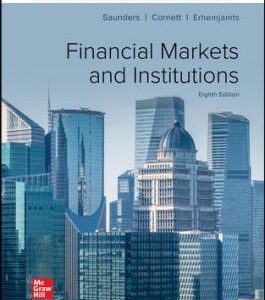 ISE Financial Markets and Institutions 8th Edition Anthony Saunders, Marcia Millon Cornett © 2022 Test bank