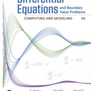 Differential Equations and Boundary Value Problems Computing and Modeling, 6th Edition C. Edwards David Penney David Calvis Solution Manual