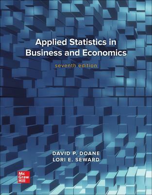 Applied Statistics in Business and Economics 7th Edition By David Doane and Lori Seward 2022 Test bank
