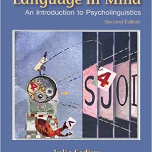 Language in Mind An Introduction to Psycholinguistics 2nd Edition Julie Sedivy Test bank