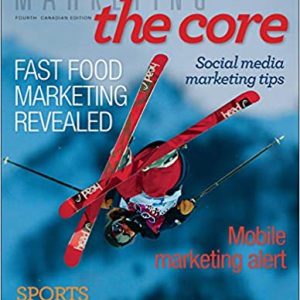 Marketing The Core 6th Canadian Edition 2021 edition by Kerin, Hartley, Clements, Bonifacio, and Bureau Test Bank