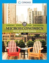 Microeconomics Private and Public Choice, 17th EditionJames D. Gwartney, Richard L. Stroup, Russell S. Sobel, David A. Macpherson Test Bank