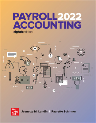 Payroll Accounting 2022 8th Edition Jeanette Landin and Paulette Schirmer Instructor Solution Manual