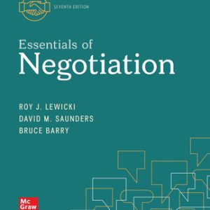 Essentials of Negotiation 7th Edition By Roy Lewicki and Bruce Barry and David Saunders 2021 Test bank