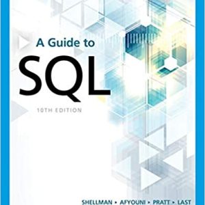 A GuideA Guide to SQL 10th Edition by Philip J. Pratt , Mary Z. Last Solution manual to SQL 10th Edition by Philip J. Pratt , Mary Z. Last Test bank