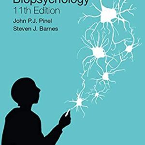 Biopsychology, 11th edition John Pinel Steven Barnes Test Bank