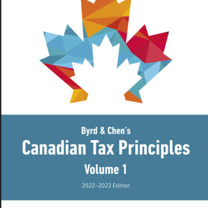 Byrd & Chen's Canadian Tax Principles, 2022-2023, Volume 2, 1st edition Gary Donell Byrd Chen Clarence Byrd Test Bank