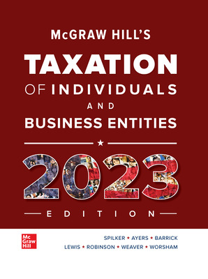 McGraw-Hill's Taxation of Individuals and Business Entities 2023 Edition 14th Edition Brian Spilker Solution manual
